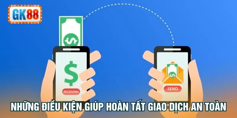 Những điều kiện giúp hoàn tất giao dịch nhanh