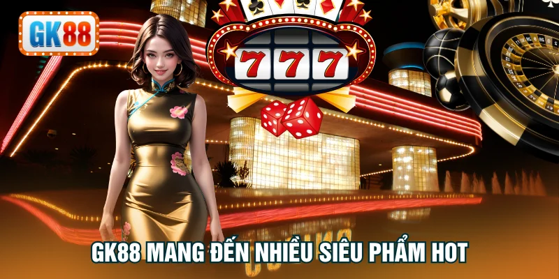 Sơ lược nhà cái GK88 uy tín hàng đầu